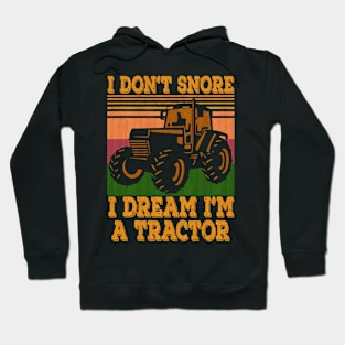 Tractor Farmer a dont snore Hoodie